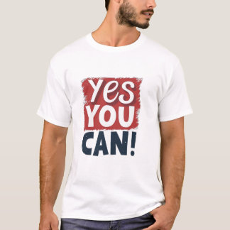 T-shirt Yes You Can