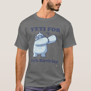 T-shirt Yeti Pour Mon 10E Anniversaire Drôle Dixième Citat