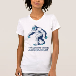 T-shirt Yeti : Qui sont vous appelant abominables ? !