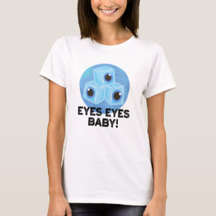 T-shirt Yeux Yeux Bébé Funny Ice Eyeballs Pun
