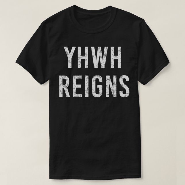 T-shirt YHWH règne sur des Tee - shirts étrangers dans des (Design devant)