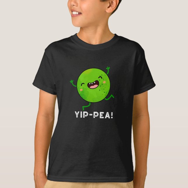 T-shirt Yip-pea Happy Pea Pun Dark BG (Devant)