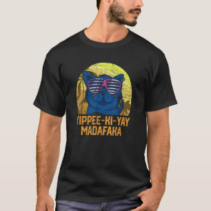 T-shirt Yippee Ki Yay Madafaka Chat 6