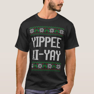 T-shirt Yippee Ki-yay - Noël drôle 