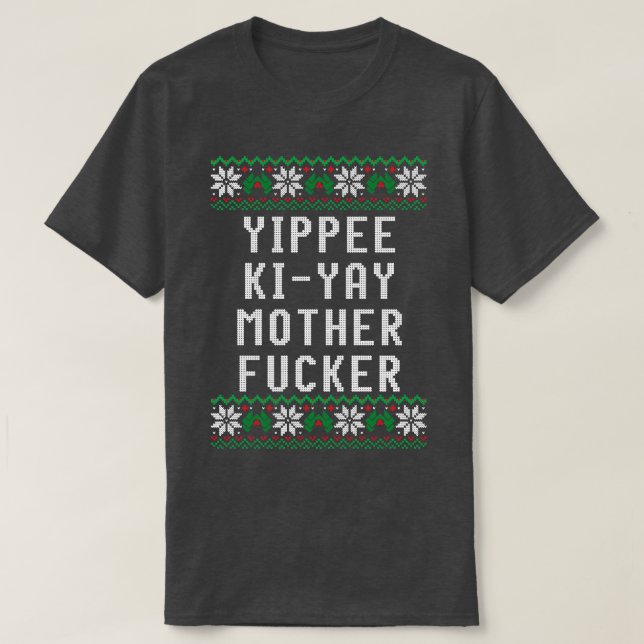 T-shirt Yippee KiYay Motherer (Design devant)