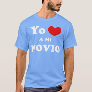 T-shirt Yo Amo A Mi Novio Spanish Boyfriend Love friends