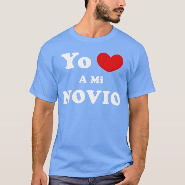 T-shirt Yo Amo A Mi Novio Spanish Boyfriend Love friends (Devant)