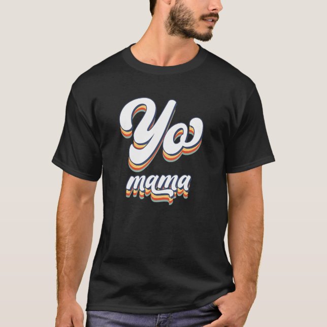 T-shirt Yo Mama Old Skool Style 90's Hip hop Party (Devant)