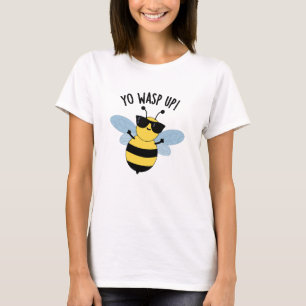 T-shirt Yo Wasp Up Funny Bug Pun
