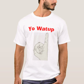 T-shirt yo Watup