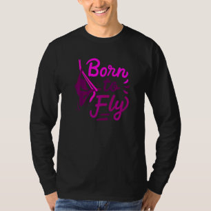T-shirt Yoga Aérien Born To Fly Fitness Danseur de Soie Aé