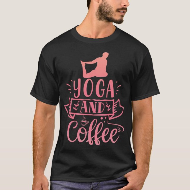 T-shirt Yoga And Coffee gift latte  (Devant)