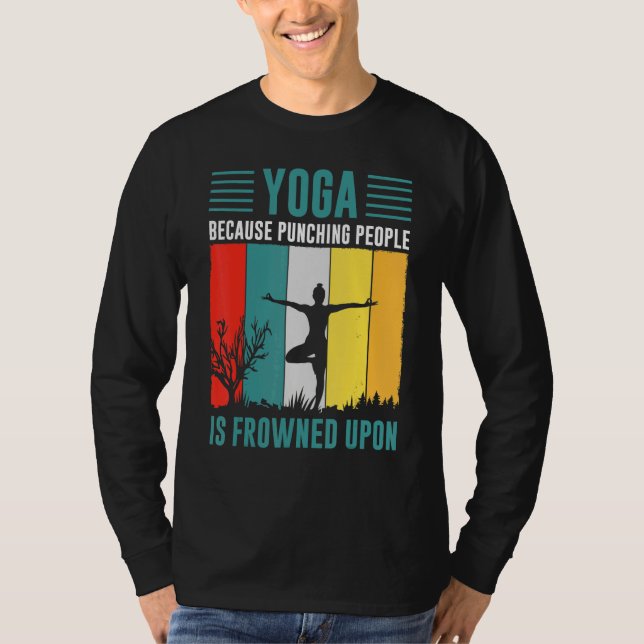 T-shirt yoga because punching people is frowned upon for P (Devant)