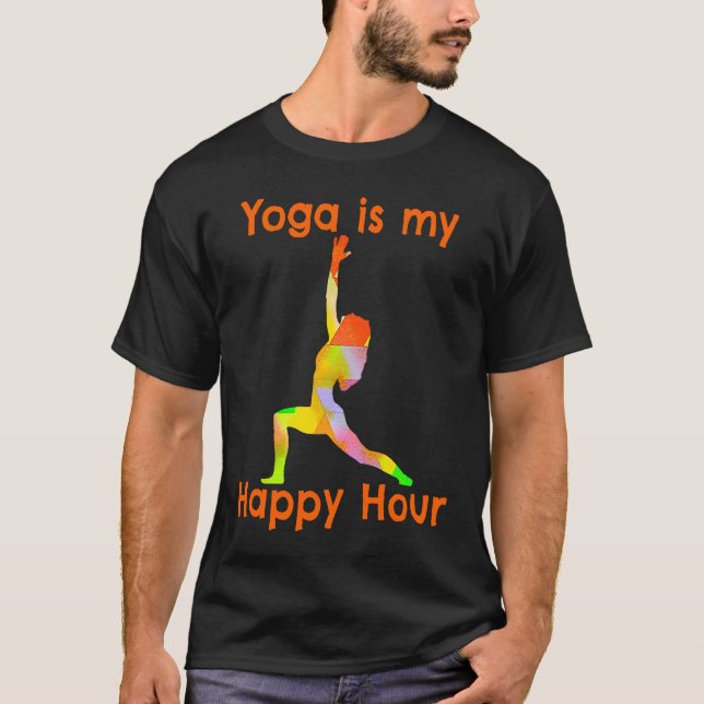 T-shirt Yoga est mon Happy Hour Méditation Professeur de Y (Devant)