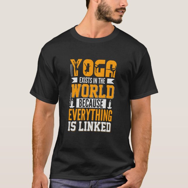 T-shirt Yoga Exists in The World Because Everything is Lin (Devant)