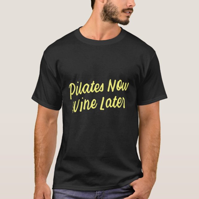 T-shirt Yoga for Drinkers Cute Pilates Now Wine Later 1 (Devant)