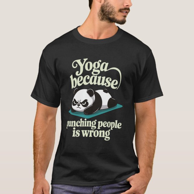 T-shirt Yoga Parce Que Punir Les Gens Est Mal 2 (Devant)