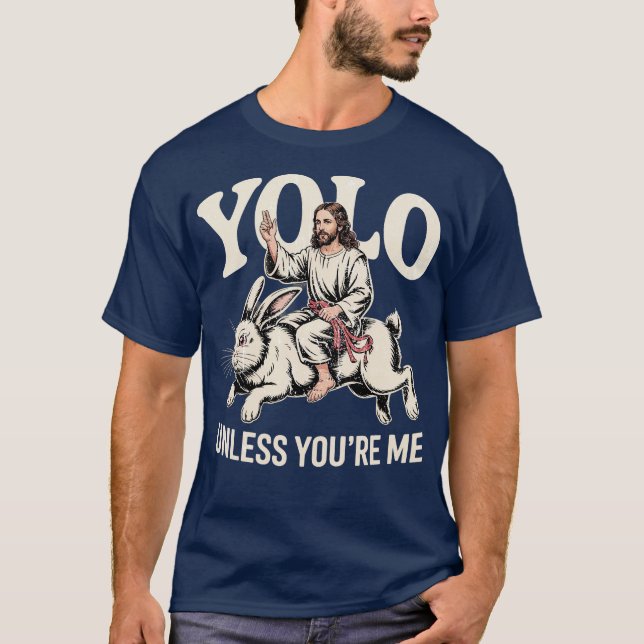 T-shirt Yolo - À moins que vous soyez M (Devant)
