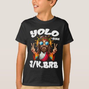 T-shirt Yolo Jk Brb Jésus Chrétiens Fête de Pâques Drôle R