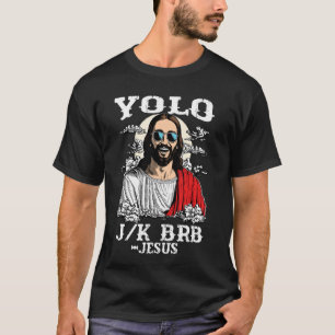 T-shirt Yolo JK BRB Jésus-Christ drôle de Pâques chrétien