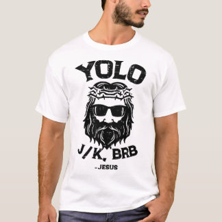 T-shirt Yolo Jk Brb Jésus Drôle de jour de Pâques Ressurec