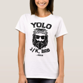 T-shirt Yolo Jk Brb Jésus Drôle de jour de Pâques Résurrec