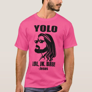 T-shirt Yolo Lol Jk Brb Drôle Jésus de Pâques