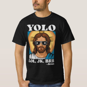 T-shirt YOLO LOL JK BRB Jesus Drôle Pâques