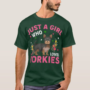 T-shirt Yorkie Amoureux des chiens Juste Une Fille Qui Aim
