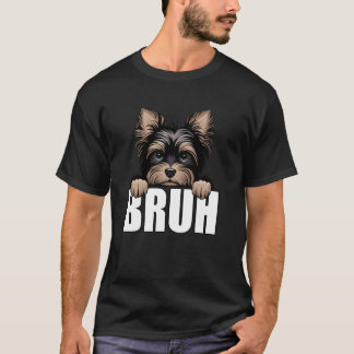T-shirt Yorkie drôle Bruh Terrier Yorkshire Amoureux des c
