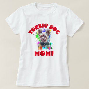 T-shirt Yorkie Maman Amoureux des chiens Meilleur Chien Ma