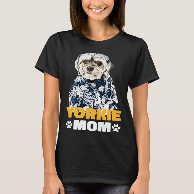 T-shirt Yorkie Mom Yorkshire Terrier Dog Owner (Devant)