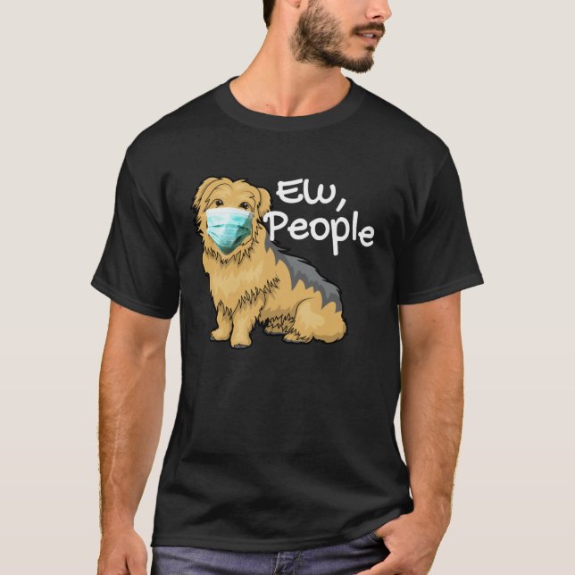 T-shirt Yorkshire Terrier Dog with Mask  Yorkie Ew People (Devant)