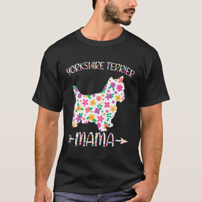 T-shirt Yorkshire Terrier Mama Floral Dog Mom Mothers Day (Devant)