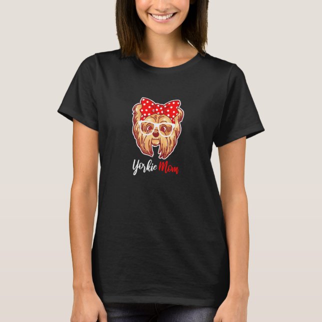 T-shirt Yorkshire Terrier Yorkie Maman (Devant)
