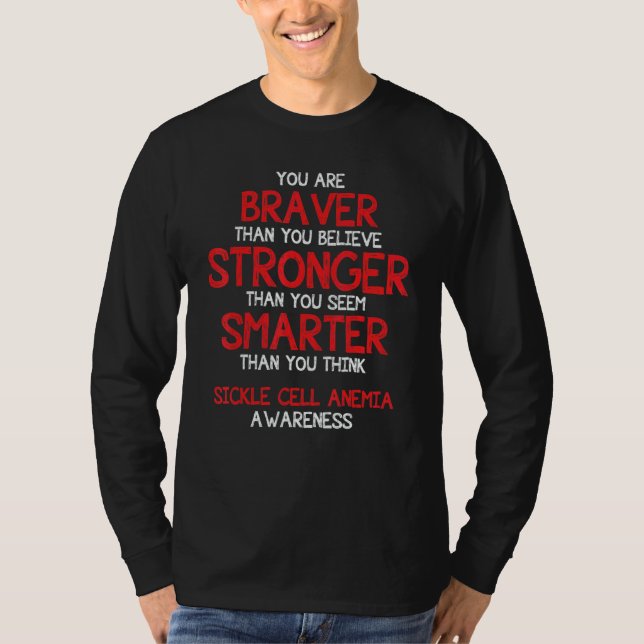 T-shirt You are Braver Sickle Cell Anemia Awareness Suppor (Devant)
