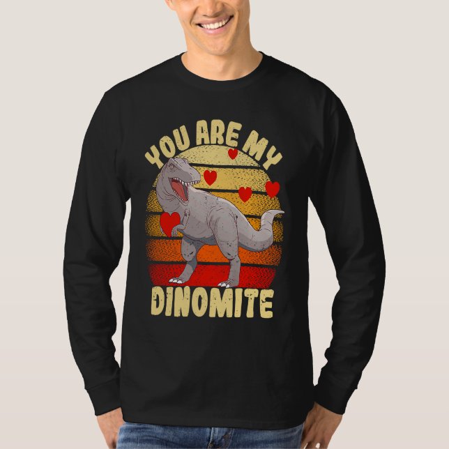 T-shirt You Are My Dinomite Valentine's Day Dinosaur Rex (Devant)