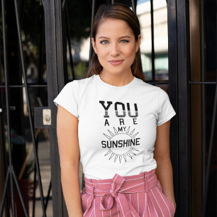 T-shirt You are my SUNSHINE