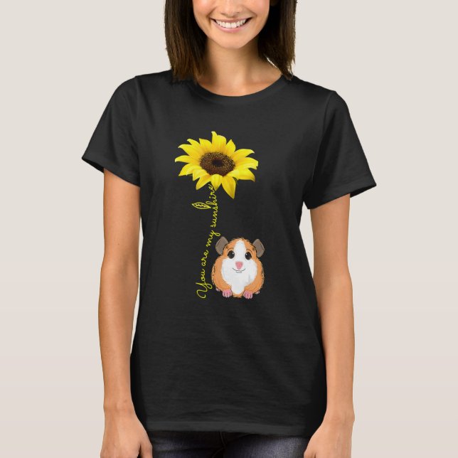 T-shirt You Are My Sunshine Sunflower Guinea Pig Mom (Devant)