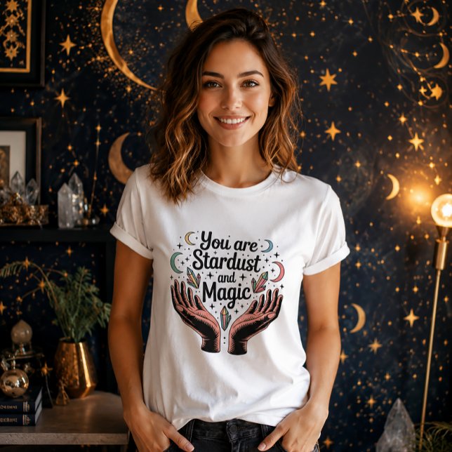 T-shirt You Are Stardust And Magic Celestial Hands Crystal (Créateur téléchargé)