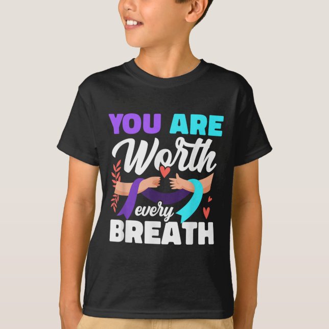 T-shirt You Are Worth Every Breath Depression Awareness  (Devant)