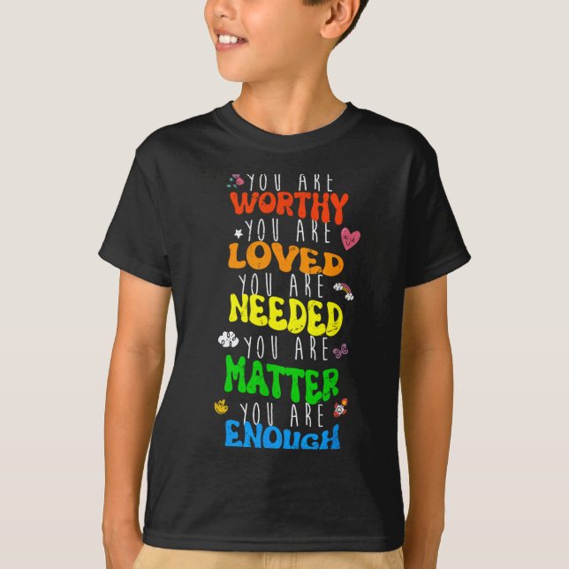 T-shirt You Are Worthy You Are Loved Suicide Prevention Aw (Devant)