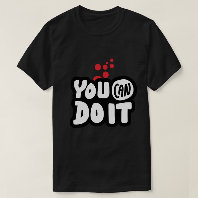 T-shirt You Can Do It (Design devant)