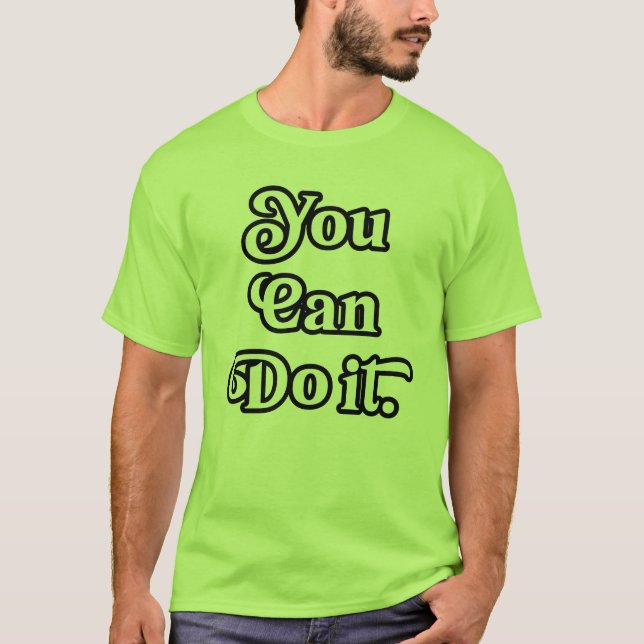 T-shirt You Can Do It (Devant)