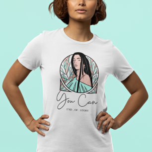 T-shirt You Can End of Story Motivational Quote Girl Leaf