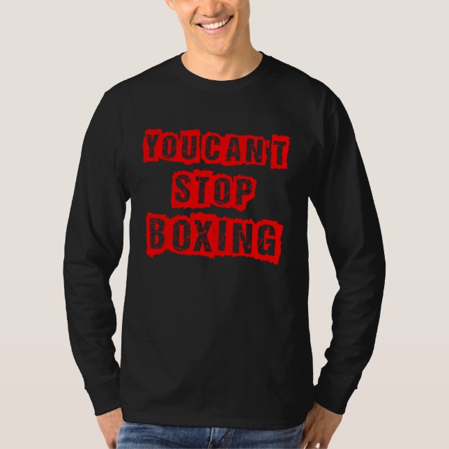 T-shirt You Can`t Stop Boxing (Devant)