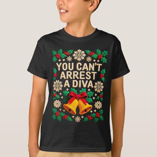 T-shirt You Can't Arrest A Diva Funny Quote For Women Girl (Devant)