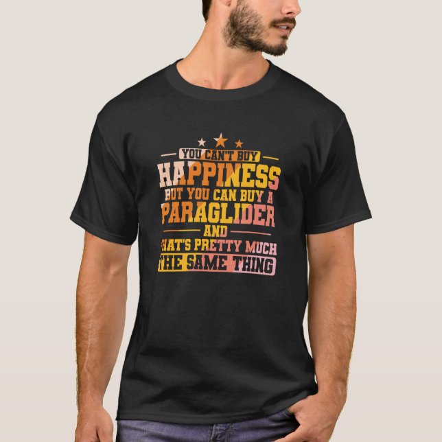 T-shirt You can't buy Happiness but Paragliding (Devant)