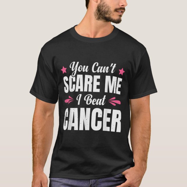 T-shirt You Can't E Me I Beat Cancer  (Devant)