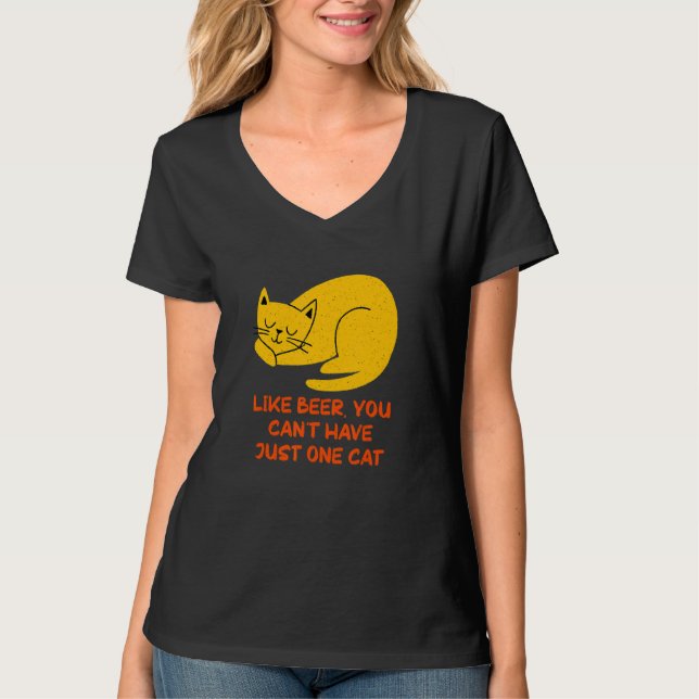 T-shirt You Can't Have One Cat Sayings Cat Mom Quotes Cat  (Devant)